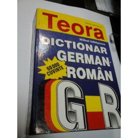 DICTIONAR GERMAN-ROMAN - 60000 CUVINTE - MIHAI ISBASESCU - Ed. TEORA